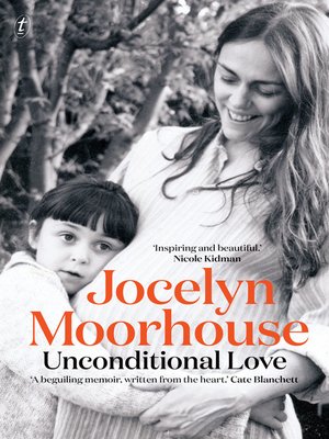 cover image of Unconditional Love: a Memoir of Filmmaking and Motherhood